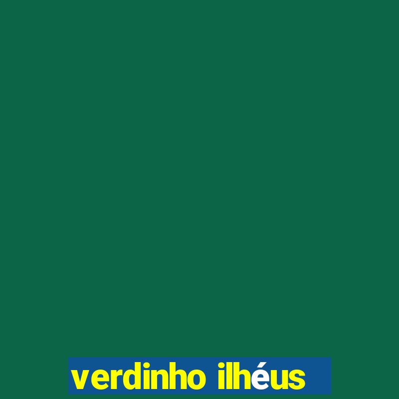 verdinho ilhéus