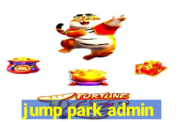 jump park admin