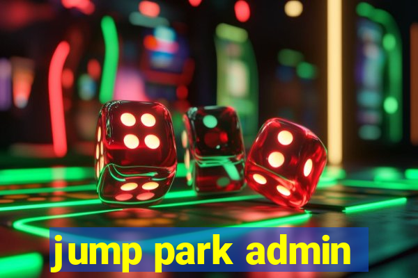 jump park admin