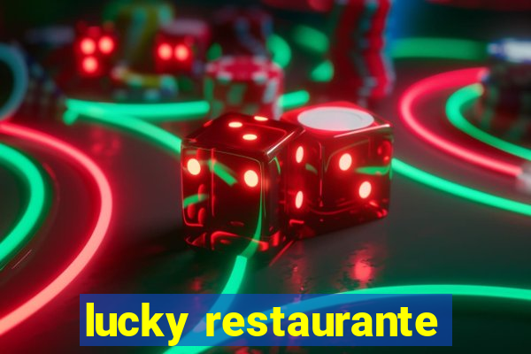 lucky restaurante