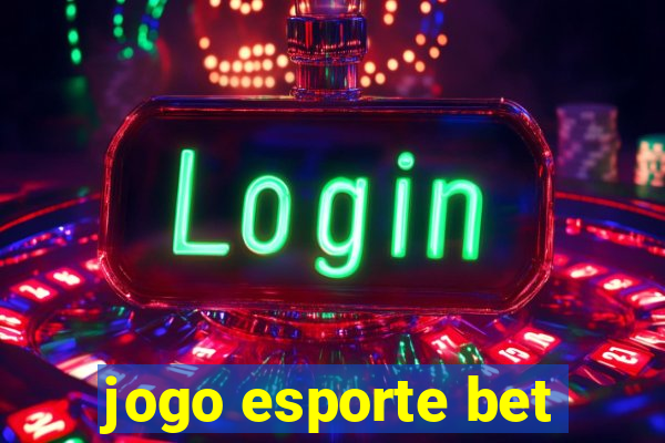 jogo esporte bet