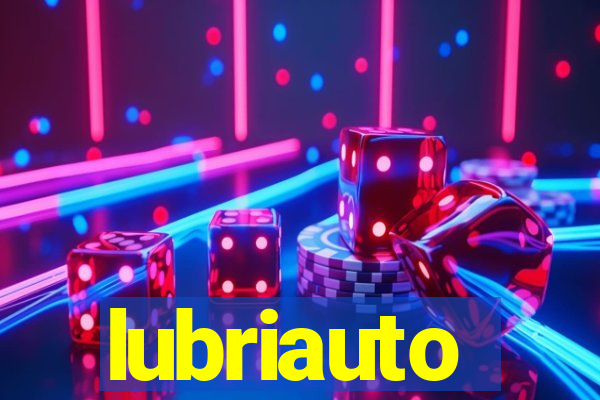 lubriauto