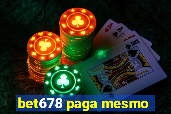 bet678 paga mesmo