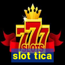 slot tica