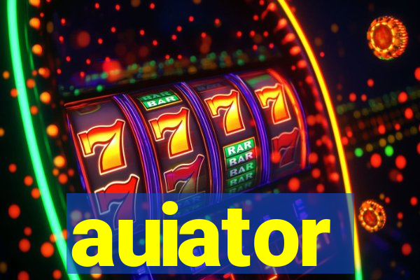 auiator