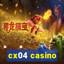 cx04 casino