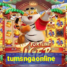 tumsngaonline