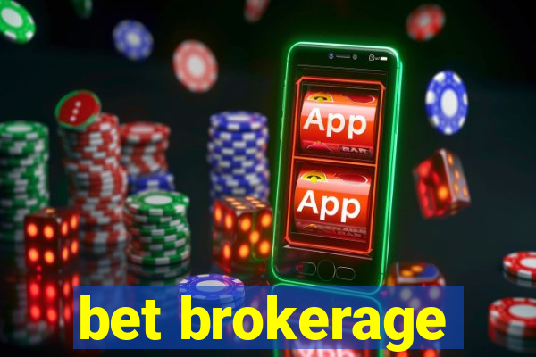 bet brokerage