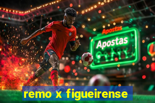 remo x figueirense