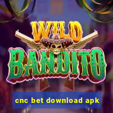 cnc bet download apk