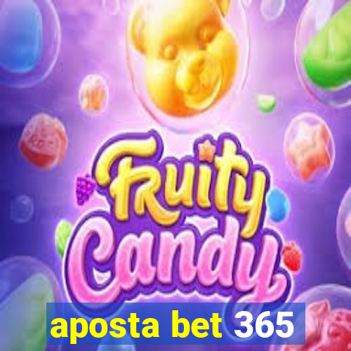 aposta bet 365