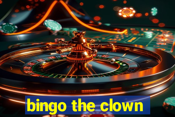 bingo the clown