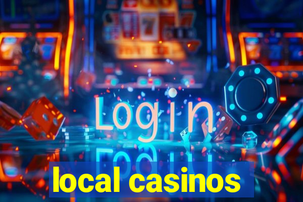 local casinos