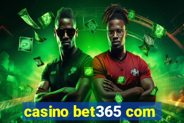 casino bet365 com