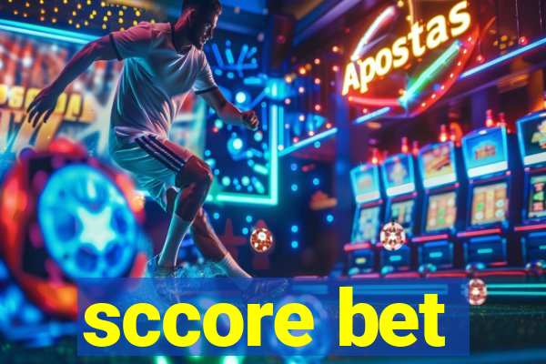 sccore bet