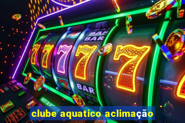 clube aquatico aclimação