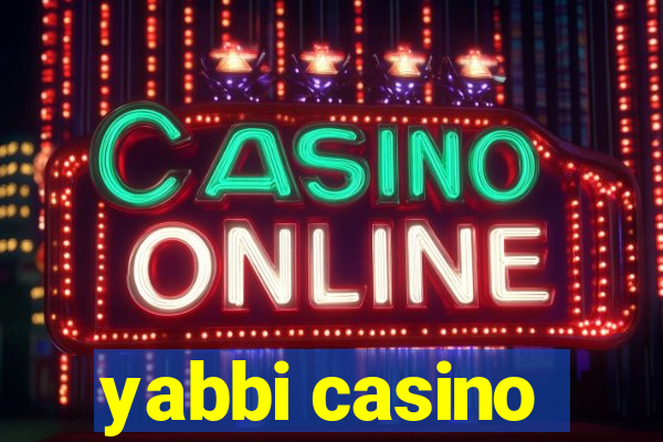 yabbi casino