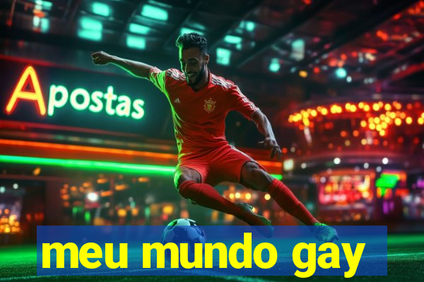 meu mundo gay