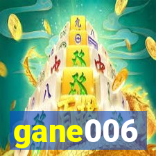 gane006