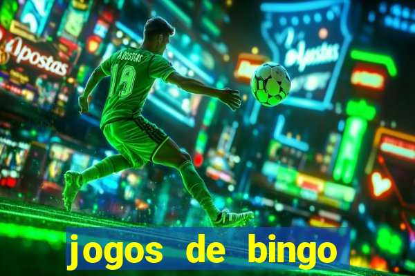 jogos de bingo online para ganhar dinheiro