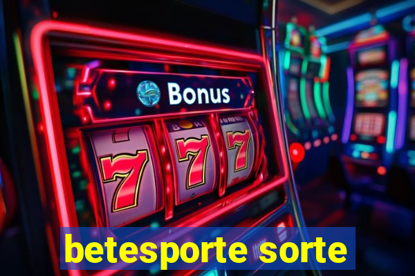 betesporte sorte