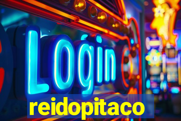 reidopitaco