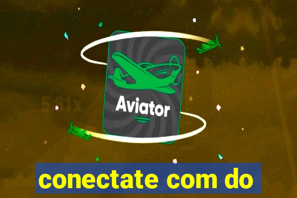 conectate com do