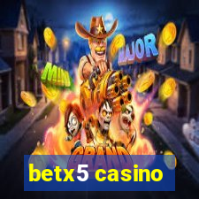 betx5 casino