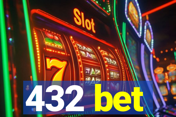 432 bet