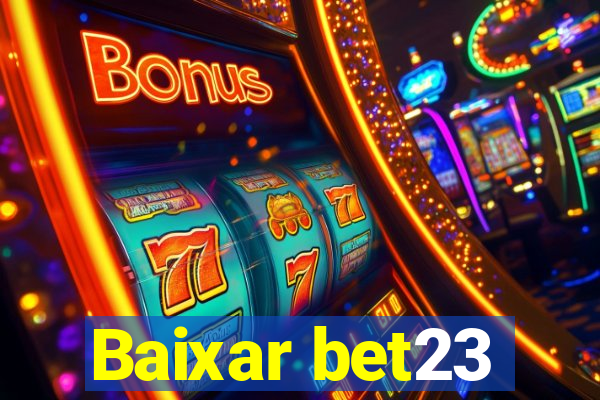 Baixar bet23