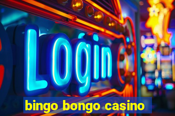 bingo bongo casino