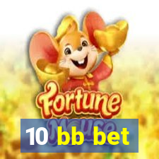 10 bb bet