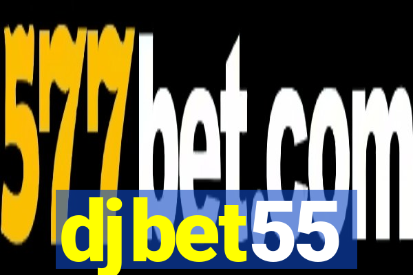 djbet55