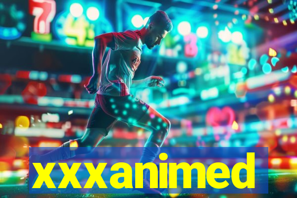 xxxanimed