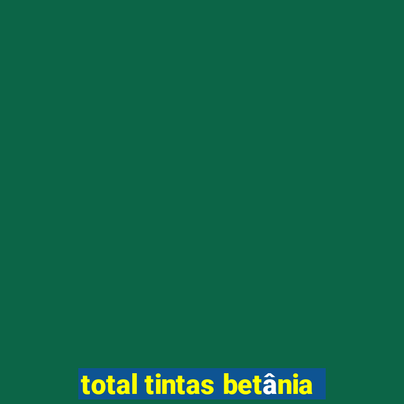 total tintas betânia