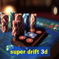 super drift 3d