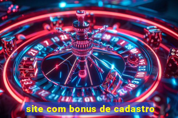 site com bonus de cadastro