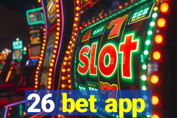 26 bet app