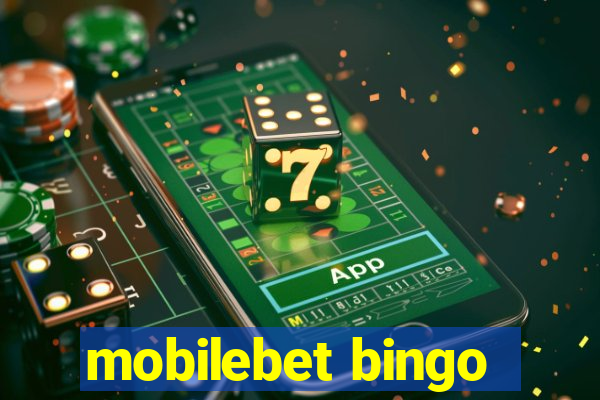 mobilebet bingo