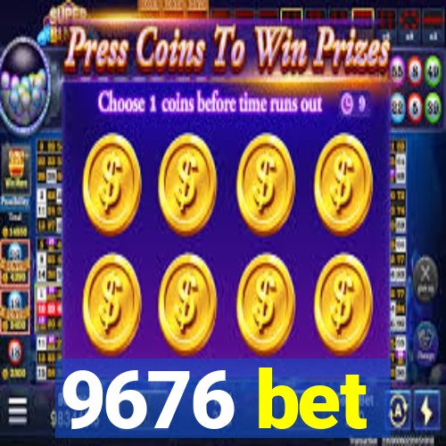 9676 bet