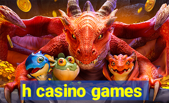 h casino games