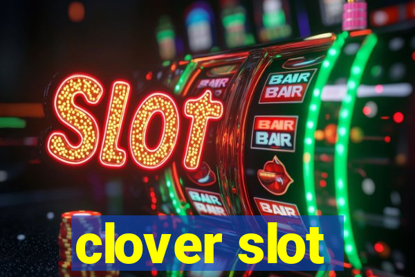 clover slot