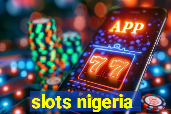 slots nigeria