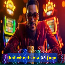 hot wheels via 35 jogo