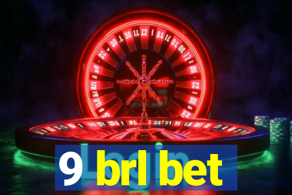 9 brl bet