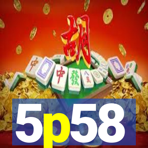 5p58