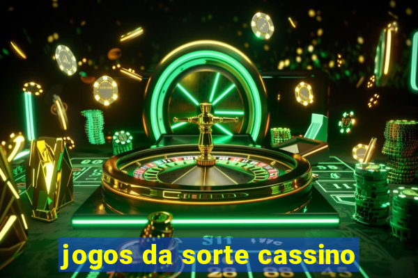 jogos da sorte cassino