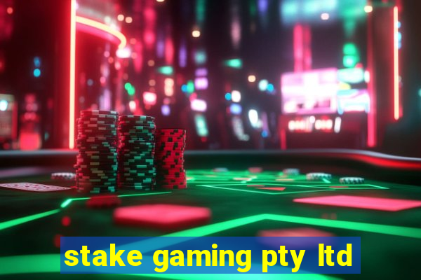 stake gaming pty ltd