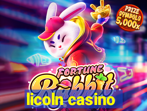 licoln casino