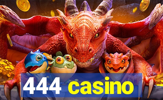 444 casino